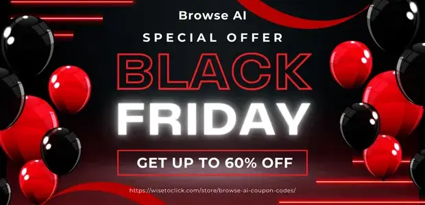 Browse AI Black Friday Sale 2024: SAVE up to 60% on Annual Plans – Limited Time Offer! 1 Browse AI Black Friday Sale 2024