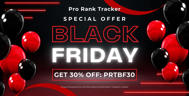 Pro Rank Tracker Black Friday Sale 2024 - 30% OFF All Plans