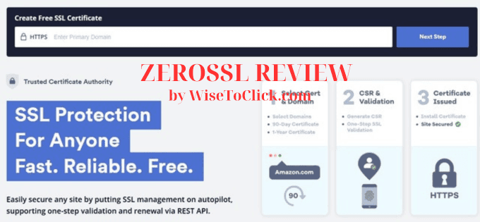 ZeroSSL Review: Free and Paid SSL Certificates Made Easy 1 ZeroSSL review by WiseToClick.com